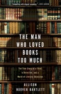 The Man Who Loved Books Too Much